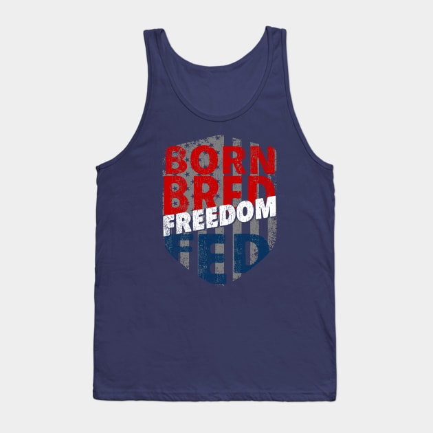 Born Bred Freedom Fed Tank Top by Red Wolf Rustics And Outfitters